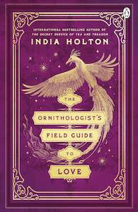 Loves Academic Series: The Ornithologist's Field Guide to Love