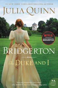 Bridgerton Series: The Duke And I