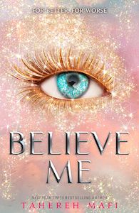 Shatter Me Series: Believe Me