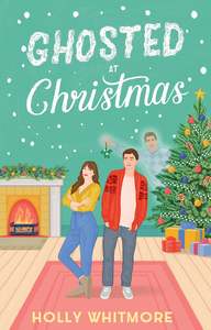 Contemporary Romance: Ghosted at Christmas