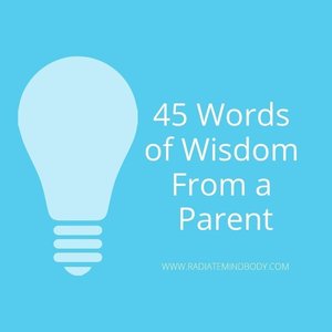 45 Words of Wisdom from a Parent (free) - Energy 4 Life