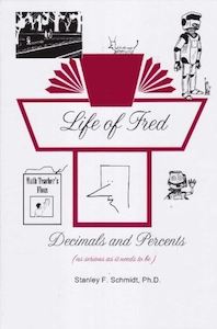 Life Of Fred: Decimals & Percents