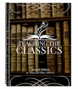 Institute Of Excellence In Writing Iew: Teaching the Classics 2nd Ed