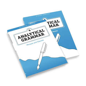 Analytical Grammar: Analytical Grammar Level 4: Phrases and Clauses