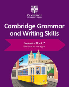 Cambridge Grammar and Writing Skills 7, 8 & 9