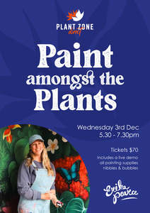 Paint Amongst the Plants Workshop - Wednesday 3rd December 2025