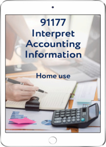 91177 Interpret Accounting Information - Home Use