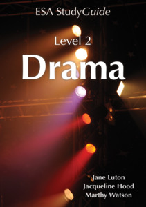 All The Arts Titles: Level 2 Drama ESA Study Guide