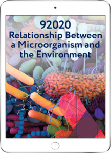 All Science Titles: 92020 Relationship between a Microorganism and the Environment