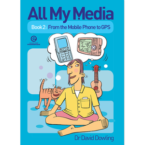 All My Media Book 2: From the Mobile Phone to GPS