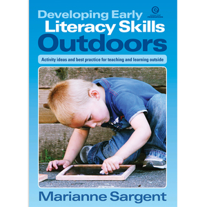 Products: Developing Early Literacy Skills Outdoors Essential Resources