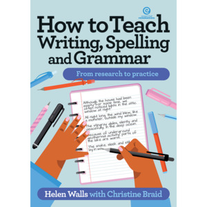 How to Teach Writing, Spelling and Grammar Essential Resources
