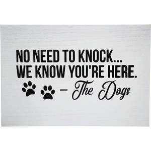 Dog Lover Gifts: Novelty Wooden Dog Sign - No need to knock we know you're here