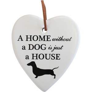 Novelty Dog Sign - A home without a dog is just a house