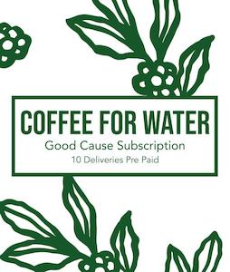 Coffee Subscriptions: Coffee for Water Subscription