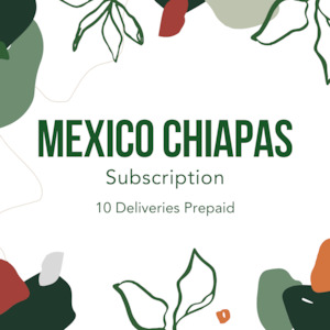 Coffee Subscriptions: Mexico Chiapas Subscription (Prepaid)
