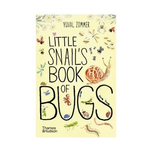Little Snail's Book of Bugs | Yuval Zommer