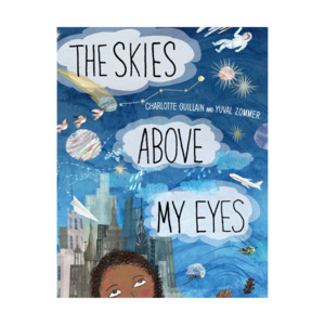 The Skies Above My Eyes | Charlotte Guillain