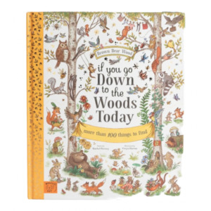 Brown Bear Wood | If You Go Down To The Woods Today - Search and Find Book