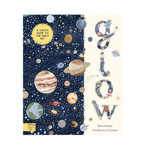 Outer Space: Glow - A Family Guide to the Night Sky