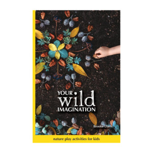 Your Wild Books | Wild Imagination - Nature Play Activity Book for Kids