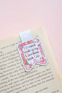 Featured: I Stopped Reading Slow Burn Here Magnetic Bookmark