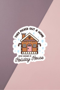 Holiday House Sticker