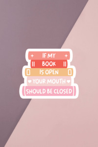 Bookish Babes: If My Book Is Open Sticker
