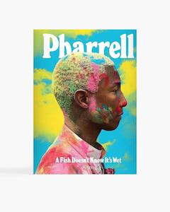 Rizzoli Books: Rizzoli - Pharrell - A Fish Doesn't Know It's Wet