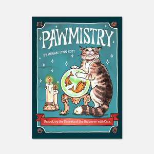 For Humans: Pawmistry - Unlocking the Secrets of the Universe with Cats