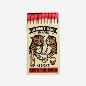 Drunk Cat Matchbox - Didn't Know the Rules