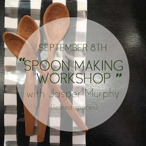Products: Spoon Making Workshop - with Jasper Murphy