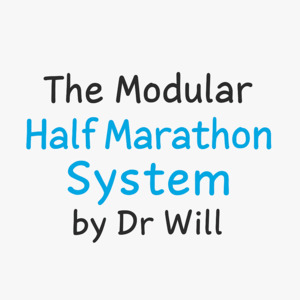 The Modular HALF Marathon System by Dr Will