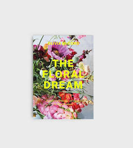 David Bateman: The Floral Dream | By Olivia McCord
