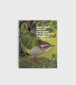 Rare and Endangered Birds of Aotearoa I 30 Pull Out Posters I Eileen Mayos