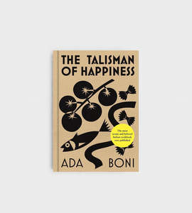 Food Cook Books: The Talisman of Happiness by Ada Boni