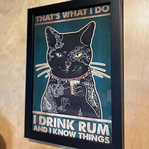 Art: That’s What I Do, I Drink Rum & I Know Things