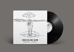 Products: I Breathe and I Burn Vinyl - Fender Jones