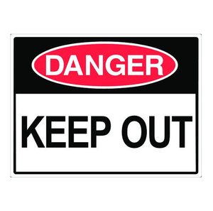 Safety Signs: Danger Keep Out