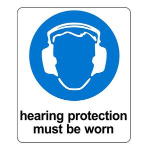 Hearing Protection Must Be Worn