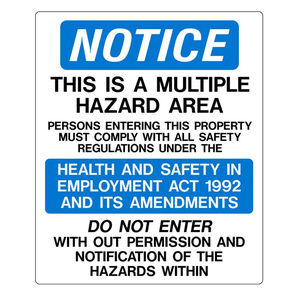 Safety Signs: Notice This Is A Multiple Hazard Area