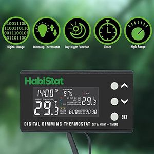 Controllers Equipment: HabiStat Digital Dimming Thermostat (Day/Night Timer)