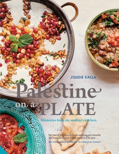 Food: Palestine on a Plate: Memories from my mother’s kitchen