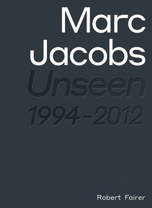 Marc Jacobs: Unseen