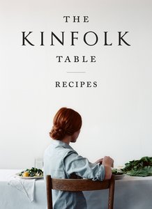 Food: The Kinfolk Table