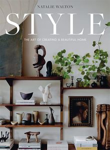 Products: Style: The Art of Creating a Beautiful Home
