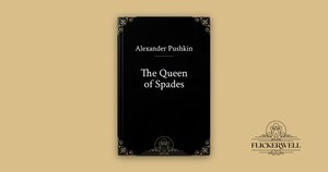 Products: The Queen of Spades - a Flickerwell Classics ebook