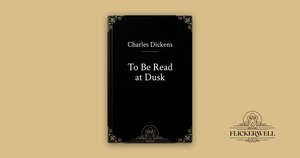 To Be Read at Dusk - a Flickerwell Classics ebook
