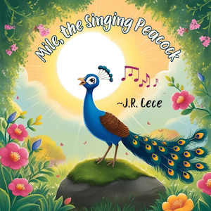 Books: Mile, the Singing Peacock: * With a Sneaky Surprise