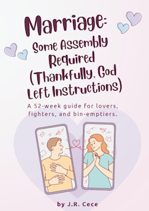 Marriage: Some Assembly Required (Thankfully, God Left Instructions): A 52-week &hellip;